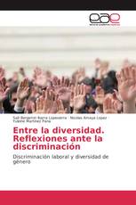 Entre la diversidad. Reflexiones ante la discriminación