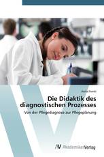 Die Didaktik des diagnostischen Prozesses