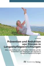 Prävention und Reduktion von Stürzen in Langzeitpflegeeinrichtungen