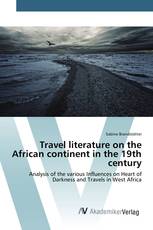 Travel literature on the African continent in the 19th century