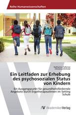 Ein Leitfaden zur Erhebung des psychosozialen Status von Kindern