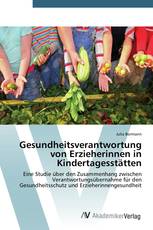 Gesundheitsverantwortung von Erzieherinnen in Kindertagesstätten