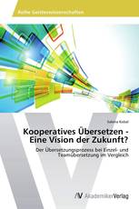 Kooperatives Übersetzen - Eine Vision der Zukunft?