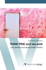 THINK PINK and see pink