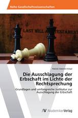 Die Ausschlagung der Erbschaft im Lichte der Rechtsprechung