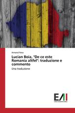 Lucian Boia, "De ce este Romania altfel": traduzione e commento