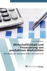 Wirtschaftlichkeit und Finanzierung von produktiven Werkstätten