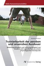 Trainierbarkeit der aeroben und anaeroben Ausdauer