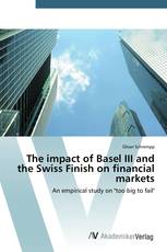 The impact of Basel III and the Swiss Finish on financial markets