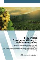 Steuerliche Gewinnermittlung in Weinbaubetrieben