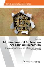 Musliminnen mit Schleier am Arbeitsmarkt in Kärnten