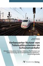 Verbesserter Nutzen von Telematiksystemen im Schienenverkehr