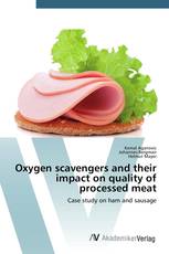 Oxygen scavengers and their impact on quality of processed meat