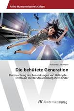 Die behütete Generation