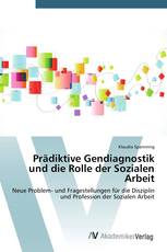 Prädiktive Gendiagnostik und die Rolle der Sozialen Arbeit