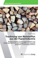 Trocknung von Reststoffen aus der Papierindustrie