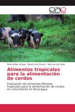 Alimentos tropicales para la alimentación de cerdos