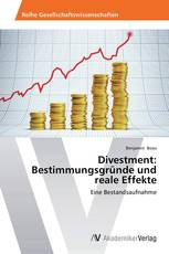 Divestment: Bestimmungsgründe und reale Effekte