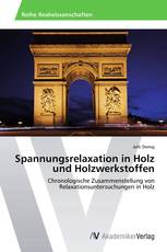 Spannungsrelaxation in Holz und Holzwerkstoffen