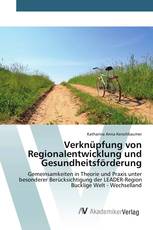 Verknüpfung von Regionalentwicklung und Gesundheitsförderung