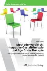 Methodenvergleich: Integrative Gestalttherapie und Ego State Therapie