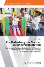 Zur Bedeutung der Männer in Kindertagesstätten