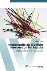 Hausbesuche als mögliche Intervention bei Messies