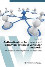 Authentication for broadcast communication in vehicular networks