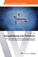 Imagebildung von Politikern