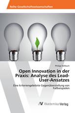 Open Innovation in der Praxis: Analyse des Lead-User-Ansatzes