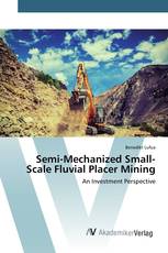 Semi-Mechanized Small-Scale Fluvial Placer Mining