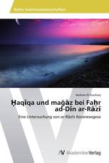 Ḥaqīqa und mağāz bei Faḫr ad-Dīn ar-Rāzī