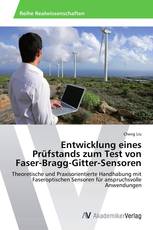 Entwicklung eines Prüfstands zum Test von Faser-Bragg-Gitter-Sensoren