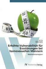 Erhöhte Vulnerabilität für Essstörungen bei homosexuellen Männern