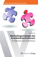 Marketingstrategie bei Krankenhausfusionen