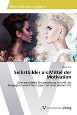 Selbstbilder als Mittel der Motivation