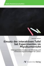 Einsatz der interaktiven Tafel bei Experimenten im Physikunterricht