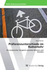 Präferenzunterschiede im Radverkehr