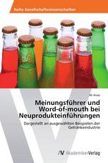 Meinungsführer und Word-of-mouth bei Neuprodukteinführungen