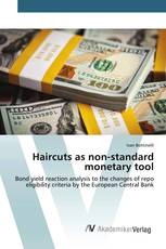 Haircuts as non-standard monetary tool