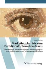 Marketingplan für eine Funktionaloptometrie-Praxis