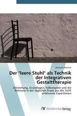 Der "leere Stuhl" als Technik der Integrativen Gestalttherapie