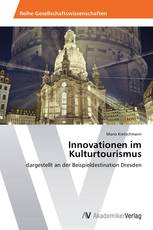 Innovationen im Kulturtourismus