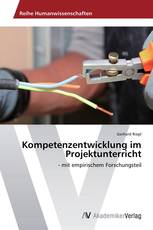 Kompetenzentwicklung im Projektunterricht