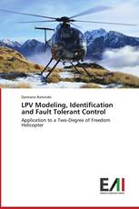 LPV Modeling, Identification and Fault Tolerant Control