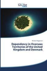 Dependency in Overseas Territories of the United Kingdom and Denmark