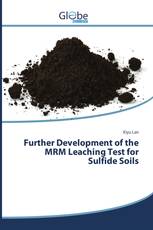 Further Development of the MRM Leaching Test for Sulfide Soils