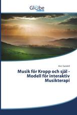 Musik för Kropp och själ -Modell för interaktiv Musikterapi