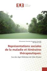 Représentations sociales de la maladie et itinéraires thérapeutiques: