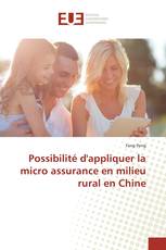 Possibilité d'appliquer la micro assurance en milieu rural en Chine